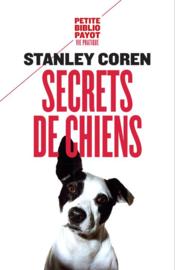 Secrets de chiens  - Stanley Coren 