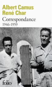 Correspondance 1946-1959 - Char, Rene ; Camus, Albert