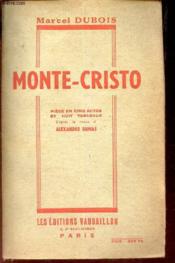 Monte-Cristo - Piece En Cinq Actes Et Huit Tableaux - Couverture - Format classique