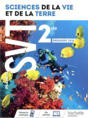 Planète SVT ; 2nde ; livre de l'élève (édition 2019)  - Bousquet/Escuyer 