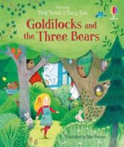 Goldilocks and the three bears : peep inside a fairy tale  - Anna Milbourne - Mar Ferrero 