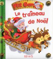 P'tit Garçon ; le traîneau de Noël  - Alexis Nesme - Nathalie Bélineau - Émilie Beaumont 