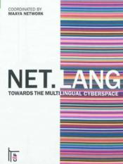 Vente livre :  Net.lang ; réussir le cyberespace multilingue  