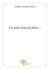 Un autre jour de pluie... - Couverture - Format classique