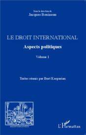 Revue méditerranées : droit international t.1 ; aspects politiques  - Jacques Bouineau 