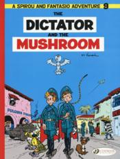 Spirou & Fantasio adventures T.9 ; the dictator and the mushroom  - André Franquin - Franquin 