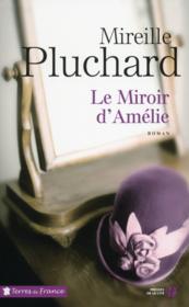 Le miroir d'Amélie  - Mireille Pluchard 