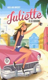 Juliette t.3 : Juliette à la Havane - Couverture - Format classique