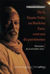 Vente  De la Haute-Volta au Burkina Faso : cent ans de patrimoine  