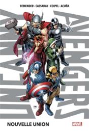Uncanny Avengers t.1 ; nouvelle union  - Daniel Acuna - REMENDER Rick 