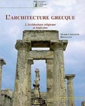 L'architecture grecque. tome 2. architecture religieuse et funeraire. - Couverture - Format classique