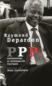 PPP ; photographies de personnalités politiques - Couverture - Format classique