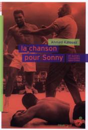 La chanson pour Sonny et autres histoires sportives  - Ahmed Kalouaz 