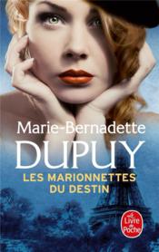 Vente  L'orpheline des neiges T.4 ; les marionnettes du destin  - Marie-Bernadette Dupuy 