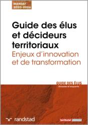 Vente  Guide des élus et décideurs territoriaux ; enjeux d'innovation et de transformation  