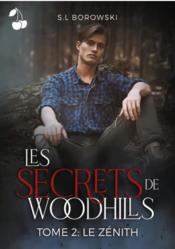 Les secrets de Woodhills t.2 : le zénith  