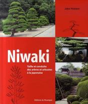 Niwaki ; taille et conduite des arbres et arbustes à la japonaise  - Jake Hobson 