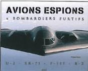 Avions, espions et bombardiers furtifs