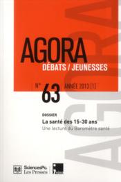 Agora débats / jeunesse N.63 ; débats / jeunesses  - Revue Agora Debats Jeunesses 