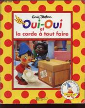 Oui-oui et la corde a tout faire - Couverture - Format classique