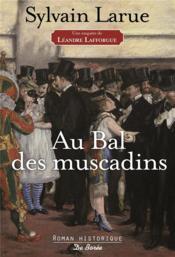 Vente  Au bal des muscadins  - Sylvain Larue 