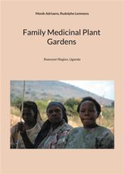 Family medicinal plant gardens : Rwenzori region, Uganda  - Monik Adriaens 