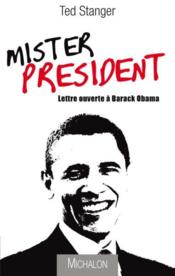 Mister President ; lettre ouverte à Barack Obama - Couverture - Format classique