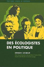 L'écologie en politique ; des Verts à Europe écologie - Couverture - Format classique