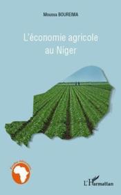 L'économie agricole au Niger  - Moussa Boureima 
