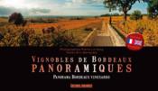 Vignobles de Bordeaux panoramiques  - Pierre Le Hong - Eric Bernardin 