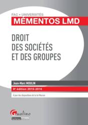 Droit des sociétés et des groupes 2015-2016  - Jean-Marc Moulin 