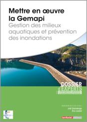 Vente  Mettre en oeuvre la Gemapi ; gestion des milieux aquatiques et prévention des inondations  