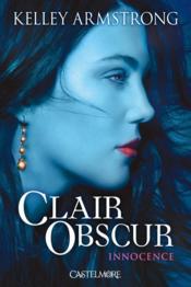 Clair-obscur t.1 ; innocence - Couverture - Format classique
