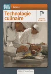 Technologie culinaire ; terminale bac pro cuisine - Couverture - Format classique
