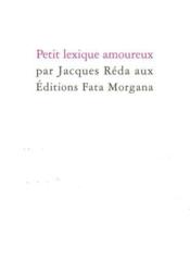 Petit lexique amoureux  - Jacques Réda 
