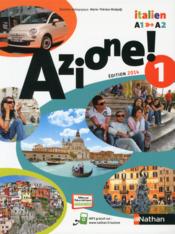 AZIONE 1 ; italien ; A1 vers A2  - Collectif 