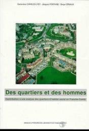 Des quartiers et des hommes - contribution a une analyse des quartiers d'habitat social en franche-c - Couverture - Format classique