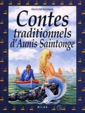 Contes Aunis Et De Saintonge  - Françoise Rachmuhl - Maite Laboudigue 