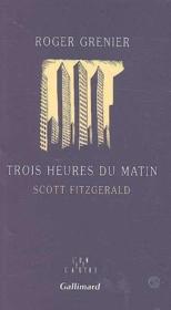 Trois Heures Du Matin (scott Fitzgerald) - Couverture - Format classique