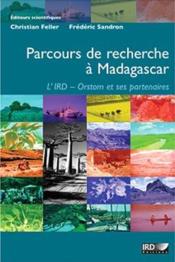 Parcours de recherche à Madagascar  - Christian Feller - Frédéric Sandron 