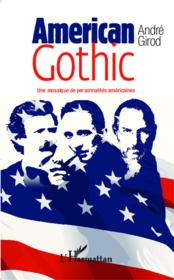 American gothic ; une mosaïque de personnalités américaines - Couverture - Format classique