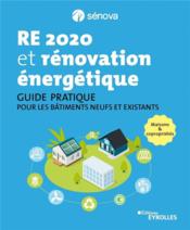 RE 2020 et rénovation énergétique  - Senova 