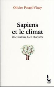 Sapiens et le climat : une histoire bien chahutée - Couverture - Format classique