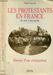 Les Protestants En France De 1800 A Nos Jours - Couverture - Format classique