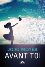 Vente  Avant toi T.1  - Jojo Moyes 