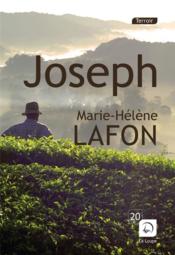 Joseph  - Marie-Hélène Lafon 