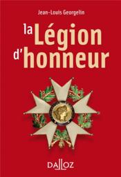 La légion d'honneur  - Jean-Louis Georgelin 