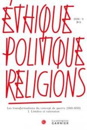 Éthique, politique, religions n.9 ; les transformations du concept de guerre (1910-1930) ; limites et extension  - Ethique, Politique, Religions 
