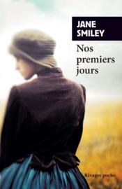Un siècle américain t.1 ; nos premiers jours  - Jane Smiley 