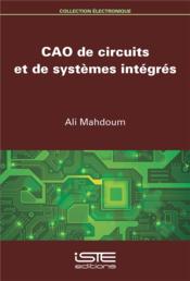 CAO de circuits et de systèmes intégrés  - Ali Mahdoum 